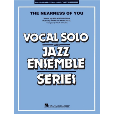 The Nearness of You (Key: C), Carmichael & Washington Arr. Rick Stitzel Stage Band Chart Grade 3-4-Stage Band chart-Hal Leonard-Engadine Music