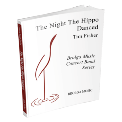 The Night The Hippo Danced, Tim Fisher Concert Band Chart Grade 3-Concert Band Chart-Brolga-Engadine Music