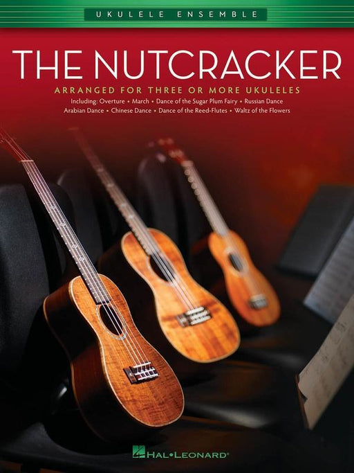 The Nutcracker - Ukulele Ensemble-Ukulele Ensemble-Hal Leonard-Engadine Music
