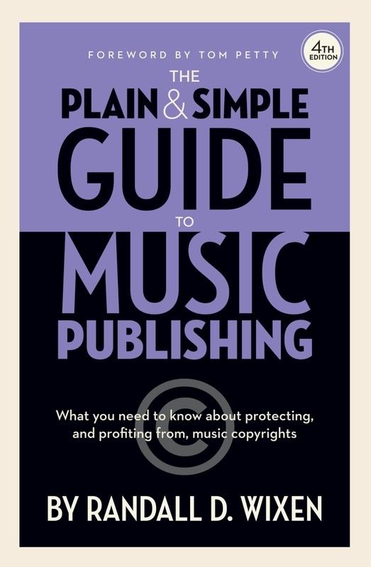 The Plain & Simple Guide to Music Publishing - 4th Edition