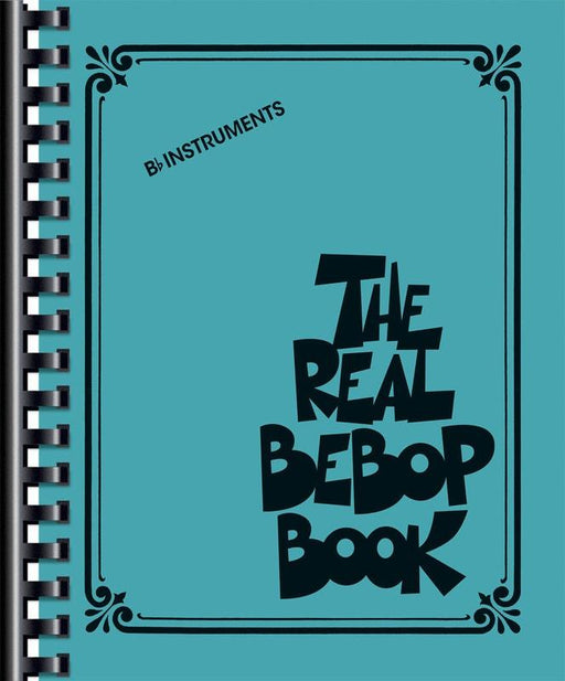 The Real Bebop Book, Bb Instruments-Jazz Repertoire-Hal Leonard-Engadine Music