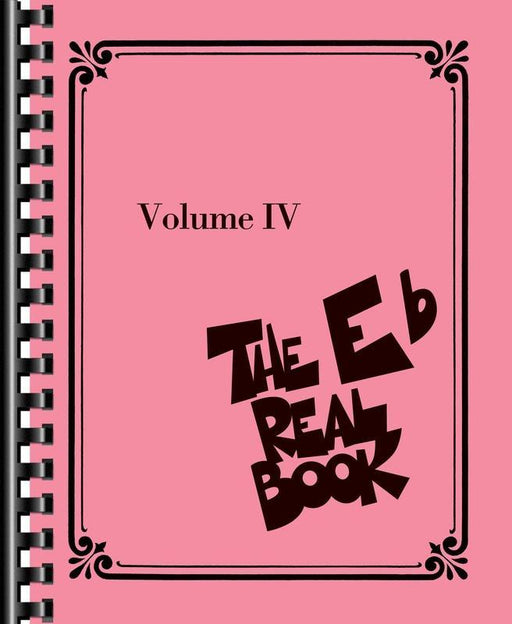 The Real Book - Volume IV, E-flat Edition-Jazz Repertoire-Hal Leonard-Engadine Music