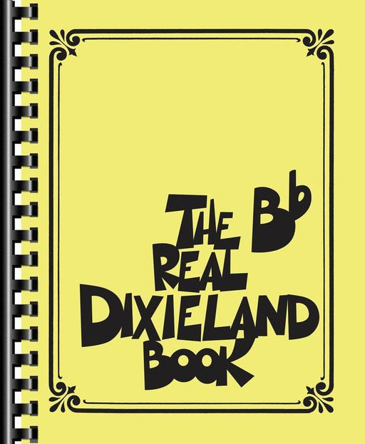 The Real Dixieland Book, B-Flat Instruments-Jazz Repertoire-Hal Leonard-Engadine Music