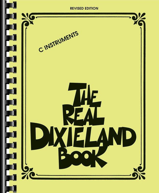 The Real Dixieland Book, C Instruments-Jazz Repertoire-Hal Leonard-Engadine Music