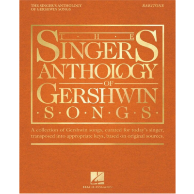 The Singer's Anthology of Gershwin Songs - Baritone-Piano & Vocal-Hal Leonard-Engadine Music