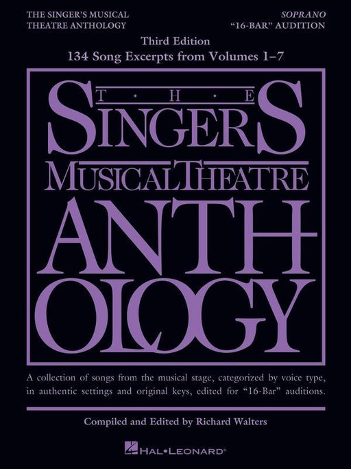 The Singer's Musical Theatre Anthology - 16-Bar Audition, Soprano 3rd Edition from Volumes 1-6