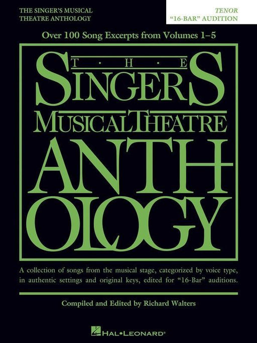 The Singer's Musical Theatre Anthology - 16-Bar Audition, Tenor Edition