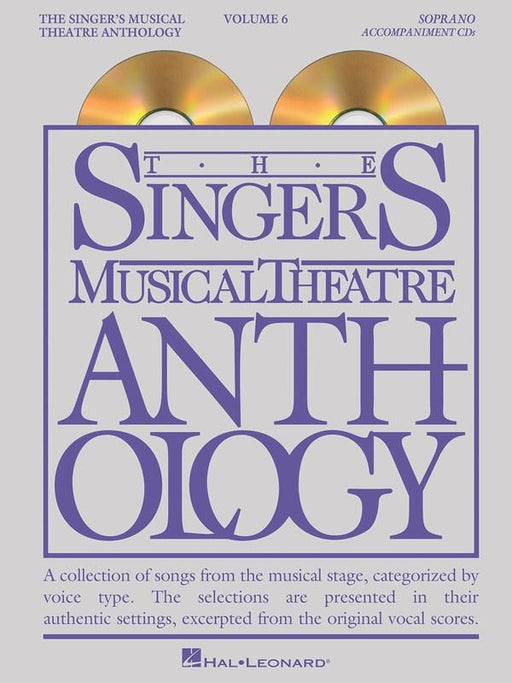 The Singer's Musical Theatre Anthology Volume 6 - Soprano Accompaniment CDs