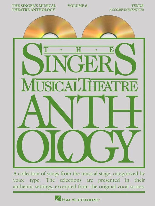 The Singer's Musical Theatre Anthology Volume 6 - Tenor Accompaniment CDs