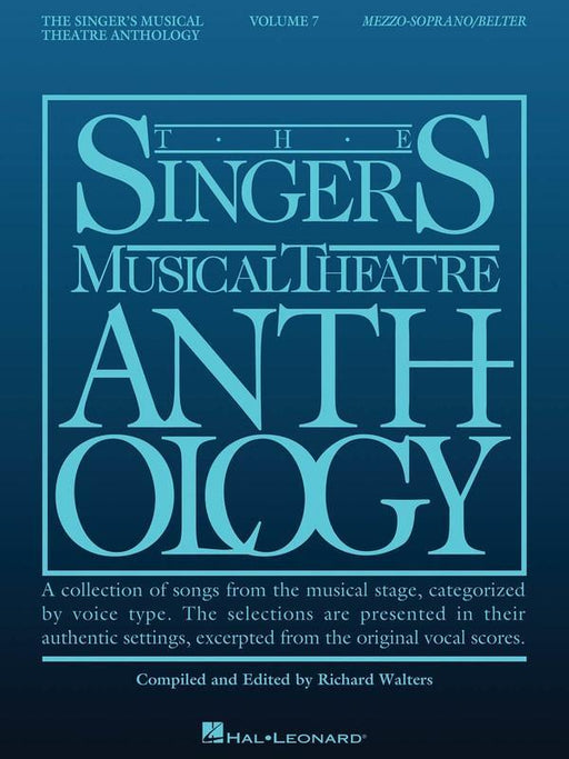 The Singer's Musical Theatre Anthology Volume 7 - Mezzo-Soprano & Belter Book Only-Vocal-Hal Leonard-Engadine Music