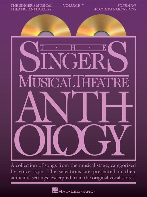 The Singer's Musical Theatre Anthology Volume 7 - Soprano Accompaniment CDs