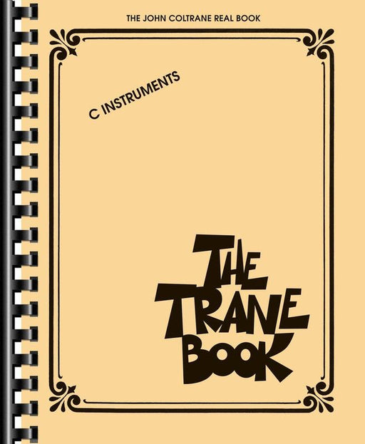 The Trane Book, The John Coltrane Real Book-Jazz Repertoire-Hal Leonard-Engadine Music