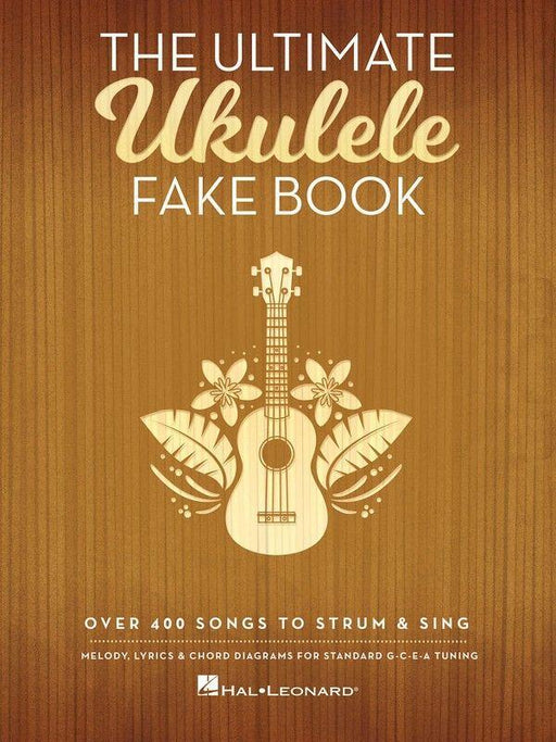 The Ultimate Ukulele Fake Book-Guitar & Folk-Hal Leonard-Engadine Music