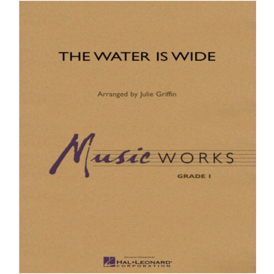 The Water Is Wide, Julie Griffin Concert Band Chart Grade 1-Concert Band Chart-Hal Leonard-Engadine Music