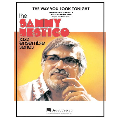 The Way You Look Tonight Arr. Sammy Nestico Stage Band Chart Grade 4-Stage Band chart-Hal Leonard-Engadine Music