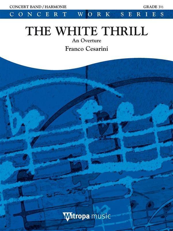 The White Thrill, Franco Cesarini Concert Band Chart Grade 3.5-Concert Band Chart-Mitropa Music-Engadine Music