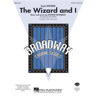 The Wizard and I, Stephen Schwartz Arr. Ed Lojeski Choral-Choral-Hal Leonard-Engadine Music