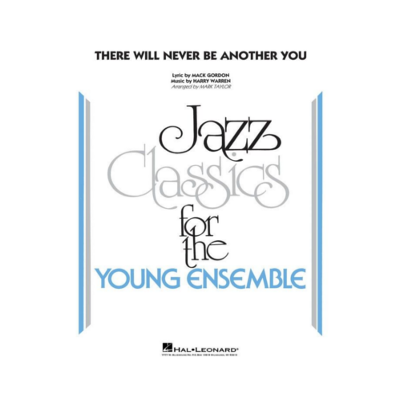 There Will Never Be Another You Arr. Mark Taylor Stage Band Chart Grade 3-Stage Band chart-Hal Leonard-Engadine Music