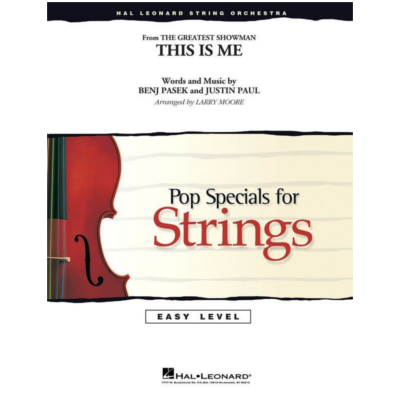 This Is Me (from The Greatest Showman) Pasek & Paul Arr. Larry Moore String Orchestra Grade 2-3-String Orchestra-Hal Leonard-Engadine Music