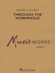 Through the Wormhole!, Richard L. Saucedo Concert Band Grade 1-Concert Band-Hal Leonard-Engadine Music