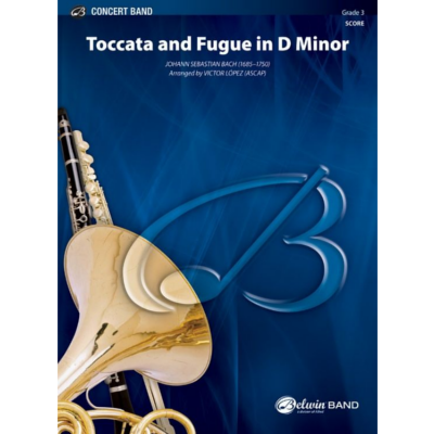 Toccata and Fugue in D Minor, Bach Arr. Victor Lopez Concert Band Chart Grade 3-Concert Band Chart-Alfred-Engadine Music