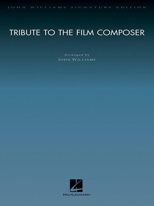 Tribute to the Film Composer, Arr. John Williams Full Orchestra-Full Orchestra-Hal Leonard-Engadine Music