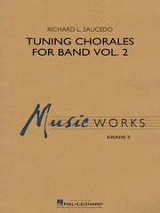 Tuning Chorales for Band Vol. 2, Richard L. Saucedo Concert Band Grade 3-Concert Band-Hal Leonard-Engadine Music