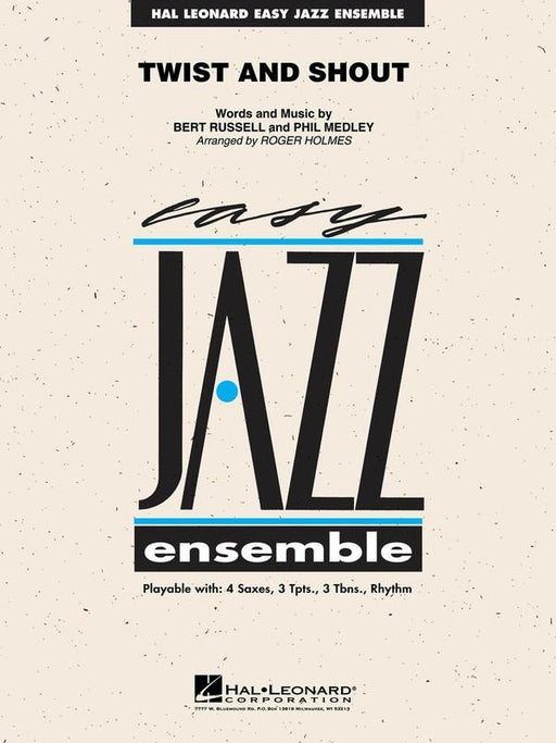Twist and Shout, Arr. Roger Holmes Easy Jazz Ensemble