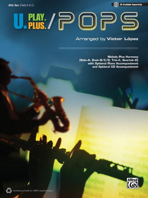 U Play Plus - Pops, Alto Saxophone-Flexible Ensemble-Alfred-Engadine Music