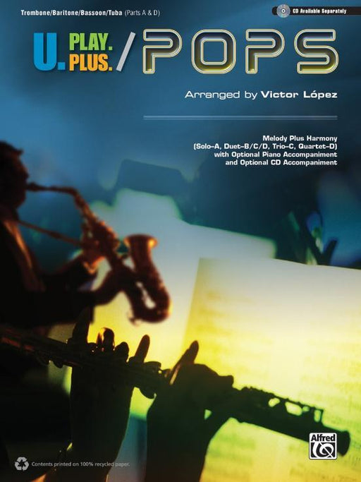 U Play Plus - Pops, Trombone/Baritone/Bassoon/Tuba-Flexible Ensemble-Alfred-Engadine Music