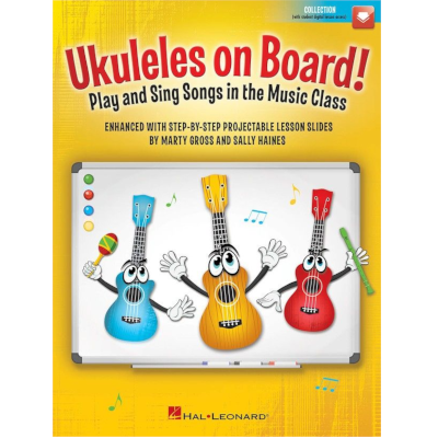 Ukuleles on Board! - Play and Sing Songs in the Music Class-Classroom Resources-Hal Leonard-Engadine Music