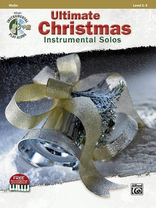 Ultimate Christmas Instrumental Solos for Strings - Violin Book & CD