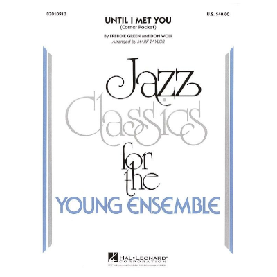 Until I Met You Arr. Mark Taylor Stage Band Chart Grade 3-Stage Band chart-Hal Leonard-Engadine Music
