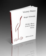 Victory Dance, Roger Schmidli Concert Band Grade 3