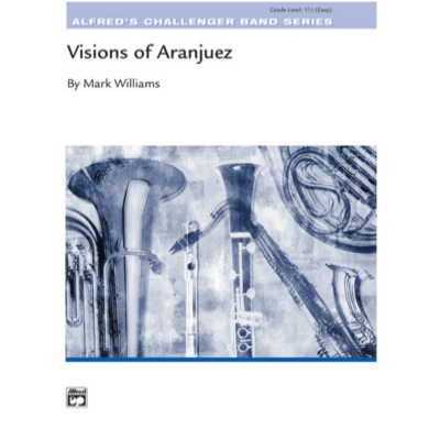 Visions of Aranjuez, Mark Williams Concert Band Chart Grade 1.5-Concert Band Chart-Alfred-Engadine Music
