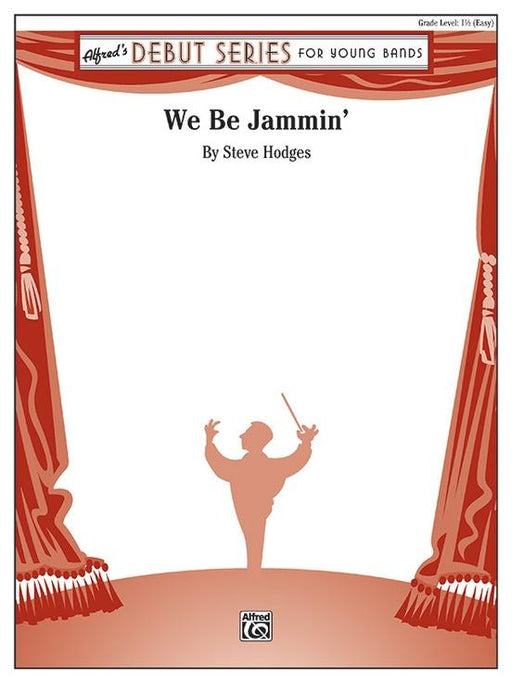 We Be Jammin', Steve Hodges Concert Band Grade 1.5-Concert Band-Alfred-Engadine Music