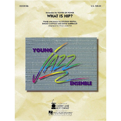 What Is Hip? Tower Of Power Arr. Murtha, Garibaldi, Kupka, Castillo Stage Band Chart Grade 3-Stage Band chart-Hal Leonard-Engadine Music