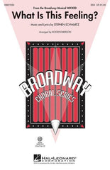 What Is This Feeling?, Stephen Schwartz Arr. Roger Emerson Choral Showtrax CD-Choral-Hal Leonard-Engadine Music