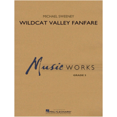 Wildcat Valley Fanfare, Michael Sweeney Concert Band Chart Grade 3-Concert Band Chart-Hal Leonard-Engadine Music