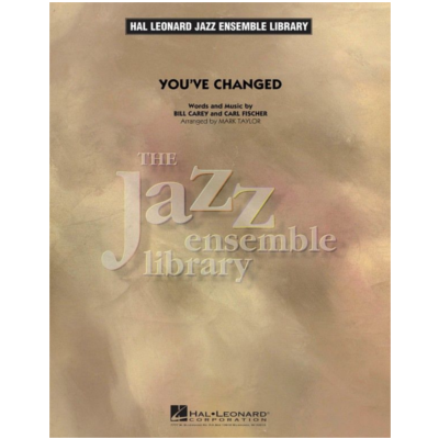 You've Changed, Arr. Mark Taylor Stage Band Chart Grade 4-Stage Band chart-Hal Leonard-Engadine Music